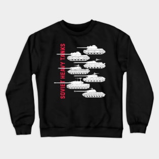 Soviet heavy tanks (Joseph Stalin Family of tanks) Crewneck Sweatshirt